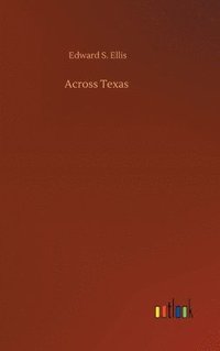 bokomslag Across Texas