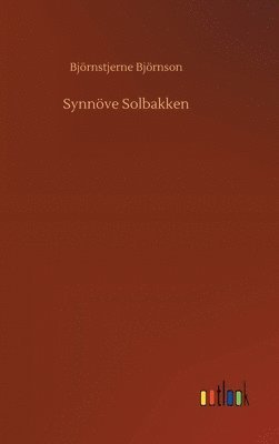 Björnstjerne Björnson - Synnöve Solbakken, Inbunden