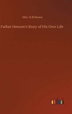bokomslag Father Henson's Story of His Own Life