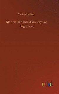 bokomslag Marion Harland's Cookery For Beginners