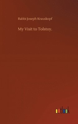 My Visit to Tolstoy. 1