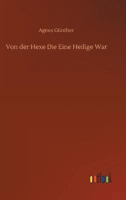 Von der Hexe Die Eine Heilige War