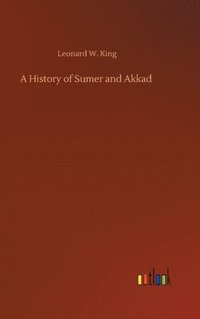 bokomslag A History of Sumer and Akkad