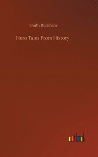 bokomslag Hero Tales From History