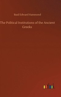 bokomslag Political Institutions of the Ancient Greeks