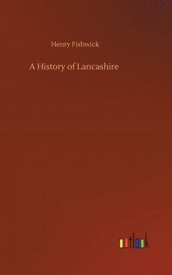bokomslag History of Lancashire