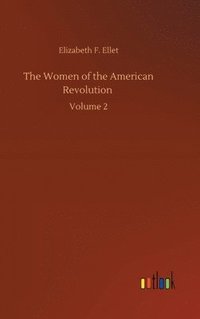 bokomslag The Women of the American Revolution