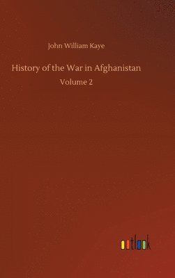 bokomslag History of the War in Afghanistan