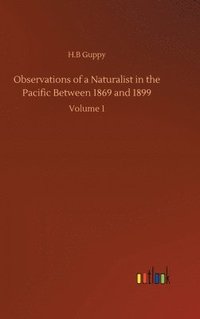 bokomslag Observations of a Naturalist in the Pacific Between 1869 and 1899