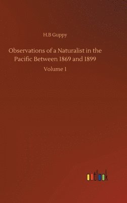 bokomslag Observations of a Naturalist in the Pacific Between 1869 and 1899