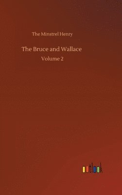 bokomslag The Bruce and Wallace