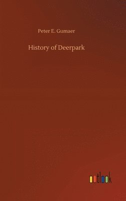 bokomslag History of Deerpark