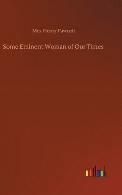 bokomslag Some Eminent Woman of Our Times