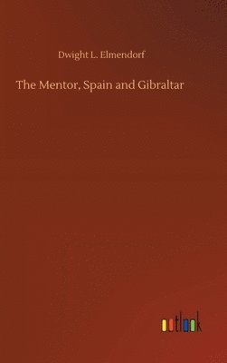 bokomslag The Mentor, Spain and Gibraltar