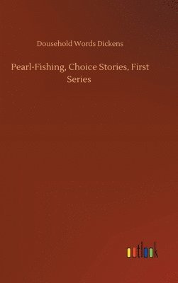 bokomslag Pearl-Fishing, Choice Stories, First Series