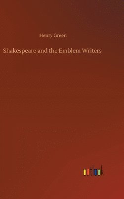 bokomslag Shakespeare and the Emblem Writers