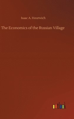 The Economics of the Russian Village 1