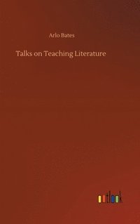 bokomslag Talks on Teaching Literature