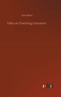 bokomslag Talks on Teaching Literature