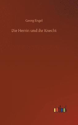 bokomslag Herrin und ihr Knecht