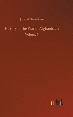 bokomslag History of the War in Afghanistan