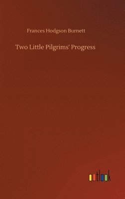 bokomslag Two Little Pilgrims' Progress