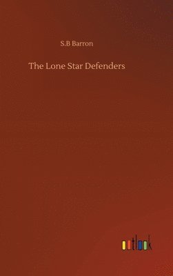 The Lone Star Defenders 1