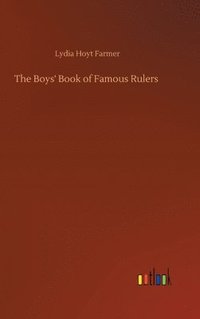 bokomslag Boys' Book of Famous Rulers