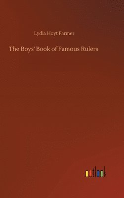 bokomslag Boys' Book of Famous Rulers