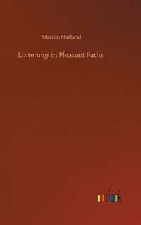 bokomslag Loiterings in Pleasant Paths