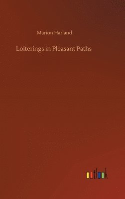 bokomslag Loiterings in Pleasant Paths