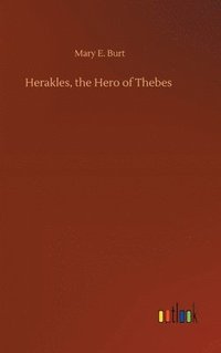 bokomslag Herakles, the Hero of Thebes