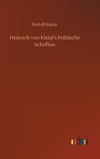 bokomslag Heinrich von Kleist's Politische Schriften