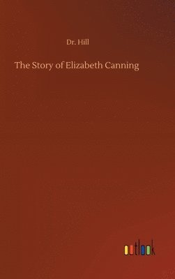 The Story of Elizabeth Canning 1