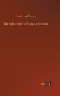 bokomslag Girl's Book of Famous Queens