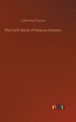bokomslag Girl's Book of Famous Queens