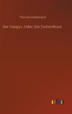 Der Vampyr, Oder 1