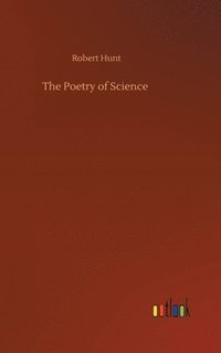 bokomslag The Poetry of Science