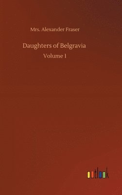 bokomslag Daughters of Belgravia