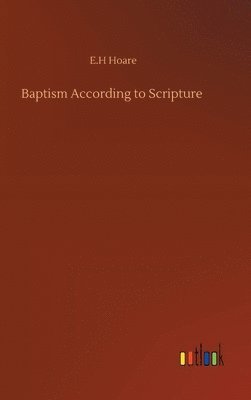 Baptism According to Scripture 1