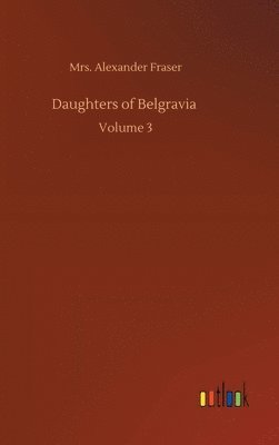 Daughters of Belgravia 1