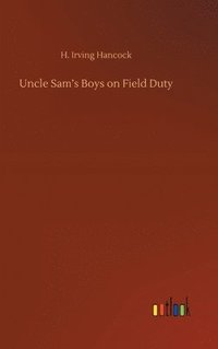 bokomslag Uncle Sam's Boys on Field Duty