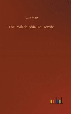 bokomslag The Philadelphia Housewife