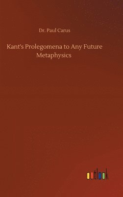 bokomslag Kant's Prolegomena to Any Future Metaphysics