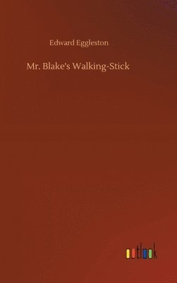 Mr. Blake's Walking-Stick