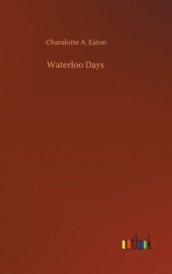 Waterloo Days 1