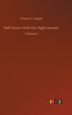 Half-Hours With the Highwaymen 1