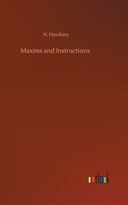 Maxims and Instructions