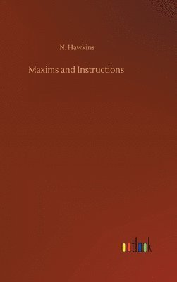 Maxims and Instructions 1