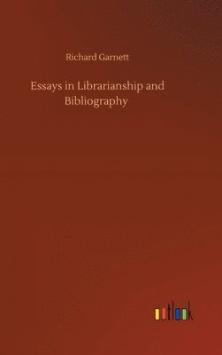 Essays in Librarianship and Bibliography